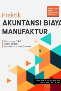 Praktik Akuntansi Biaya Manufaktur