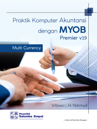 Praktik Komputer Akuntansi Dengan MYOB Premier V19
