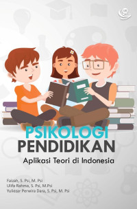 Psikologi pendidikan : Aplikasi teori di indonesia