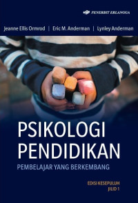 Psikologi pendidikan : pembelajar yang berkembang jilid 1