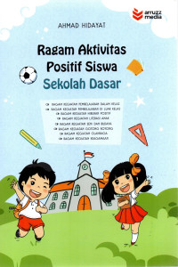 Ragam aktivitas positif siswa sekolah dasar