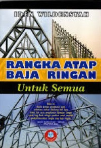 Rangka atap baja ringan untuk semua