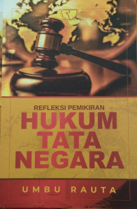 Refleksi pemikiran hukum tata negara