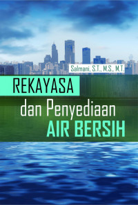 REKAYASA DAN PENYEDIAAN AIR BERSIH