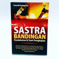 Sastra bandingan pendekatan & teori pengkajian