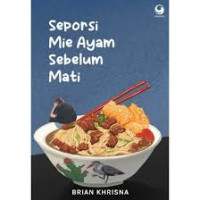 Seporsi mie ayam sebelum mati