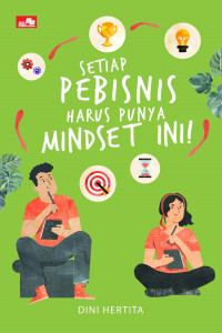 Image of SEtiap Pebisnis harus punya Mindset ini!