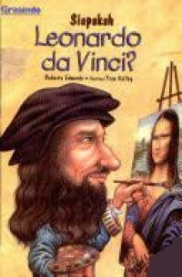 Siapakah Leonardo Da Vinci?