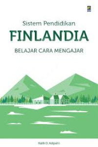 Sistem pendidikan filandia : belajar cara mengajar