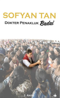 Sofyan tan : dokter penakluk badai