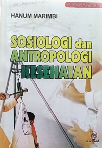 Sosiologi dan Antropologi Kesehatan