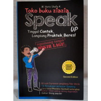Speak up : Tinggal contek, langsung praktek,beres!