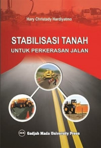 STABILISASI TANAH UNTUK PERKERASAN JALAN