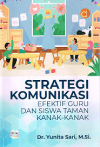 Image of Strategi Komunikasi Efektif Guru dan Siswa Taman Kanak-Kanak