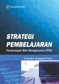 Strategi pembelajaran : perancangan web menggunakan HTML