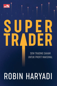 Image of Supertrader; seni trading saham untuk profit maksimal