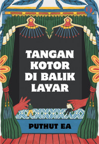 Tangan kotor di balik layar