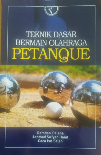 Teknik dasar bermain olahraga petanque