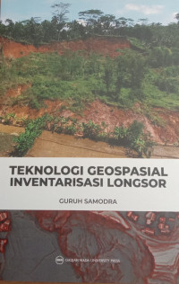 Teknologi geospasial inventarisasi longsor