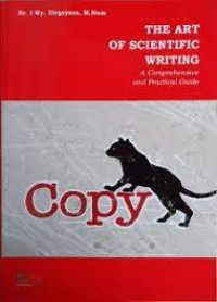 The art of scientific writin:; a comprehnsive  and practical guide