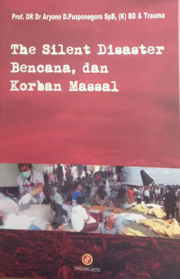 The silent disaster bencana, dan korban massal