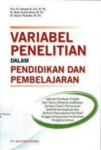 VARIABEL PENELITIAN DALAM PENDIDIKAN DAN PEMBELAJARAN