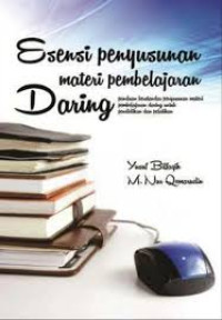 Esensi penyusunan materi pembelajaran daring : Panduan berstandar penyusunan materi pembelajaran daring untuk pendidikan dan pelatihan