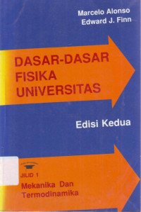 Dasar-dasar fisika universitas jilid 2 : medan dan gelombang