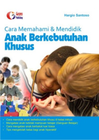 Cara memahami & mendidik anak berkebutuhan khusus