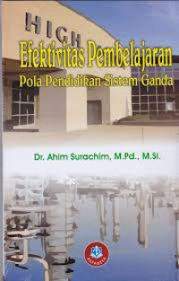 Efektivitas pembelajaran : pola pendidikan sistem ganda