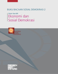 Buku bacaan sosial demokrasi 2 : Ekonomi dan sosial demokrasi