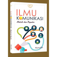 Ilmu Komunikasi : ilmiah dan populer