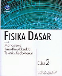 Fisika dasar untuk mahasiswa ilmu-ilmu eksata, teknik & kedokteran