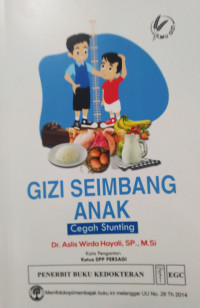 Gizi Seimbang Anak : Cegah Stunting