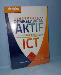 Pengembangan pembelajaran aktif dengan ICT