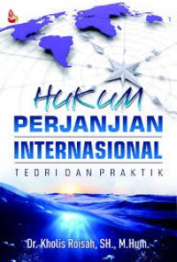 Hukum Perjanjian Internasional Teori Dan Praktik