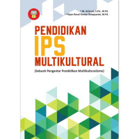 Pendidikan IPS multikultural : sebuah pengantar pendidikan multukulturalisme