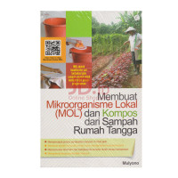 Membuat mikroorganisme lokal (MOL) dan kompos dari sampah rumah tangga