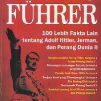 Kumis Sang Fuhrer 100  Lebih Fakta Menarik Tentang Aldolf, Hitler, Jerman, Dan Perang Dunia II