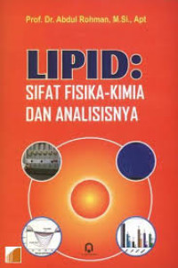 Lipid: sifat fisika-kimia dan analisisnya