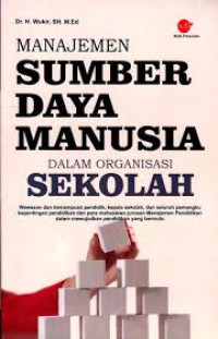 Manajemen sumber daya manusia dalam organisasi sekolah