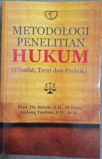 metodologi penelitian hukum (filsafat,teori dan praktik)