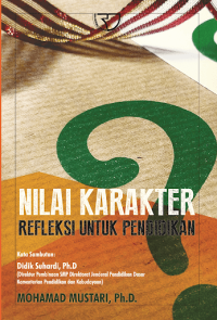 Nilai karakter : Refleksi untuk pendidikan