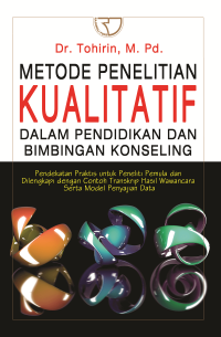 Metode Penelitian Kualitatif Dalam Pendidikan Dan Bimbingan Konseling