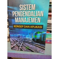 Sistem pengendalian manajemen : konsep dan aplikasi