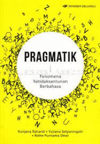 Pragmatik : fenomena ketidaksantunan berbahasa