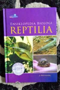 Ensiklopedia biologi reptilia