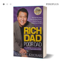 Rich dad poor dad : apa yang diajarkan orang kaya kepada anak-anak mereka tentang uang- yang tidak diajarkan oleh orang miskin dan kelas menengah