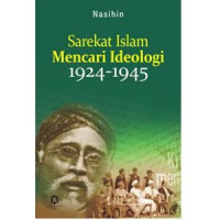 Sarekat Islam Mencari Ideologi 1924-1945