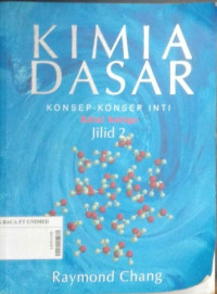 Kimia dasar: konsep - konsep inti jilid 1 dan